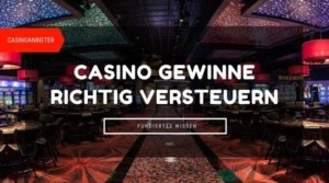 Casino Gewinne richtig versteuern