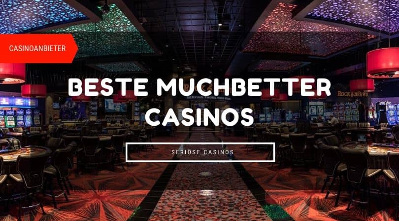 best muchbetter online casino