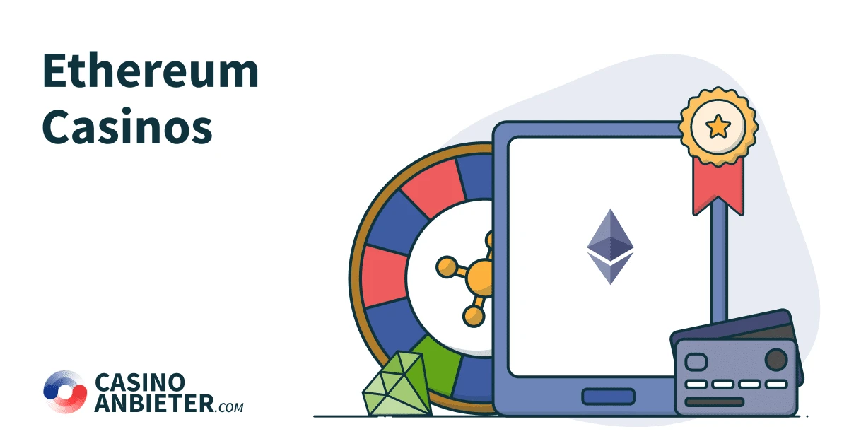Die besten Ethereum Casinos im Überblick