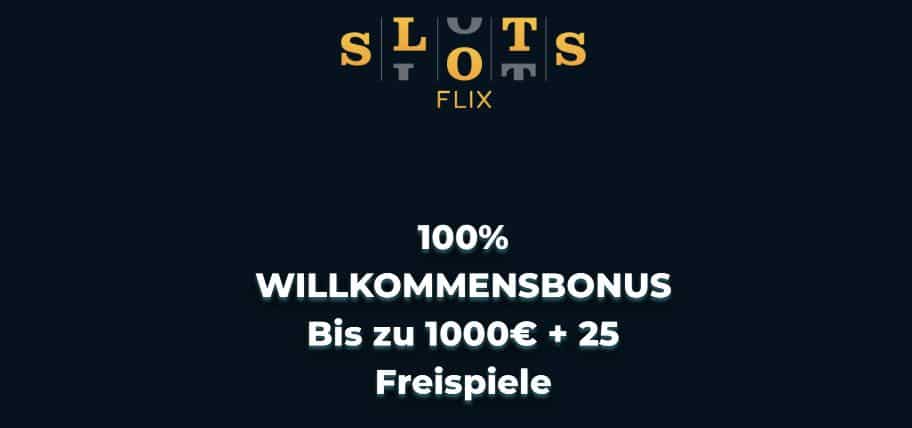 Slotsflix Casino Willkommensbonus